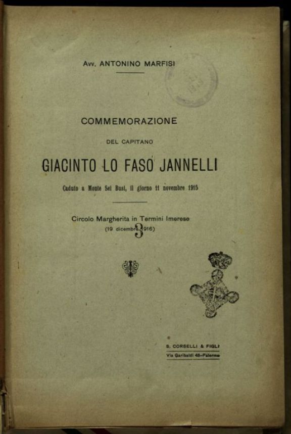 Commemorazione del capitano Giacinto Lo Faso Jannelli, caduto a monte sei Busi il Giorno 11 novembre 1915  / Antonino Marfisi