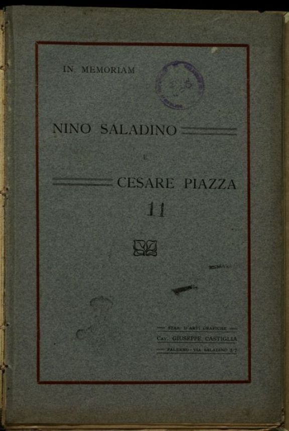 In memoriam Nino Saladino e Cesare Piazza  / [Scianna Giorgio]