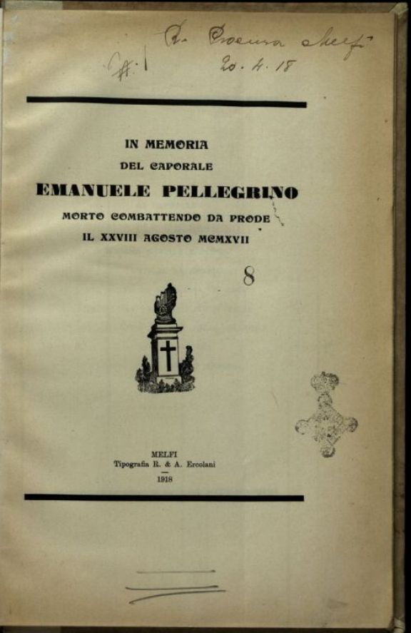 In memoria del caporale Emanuele Pellegrino, morto combattendo da prode il 28. agosto 1917