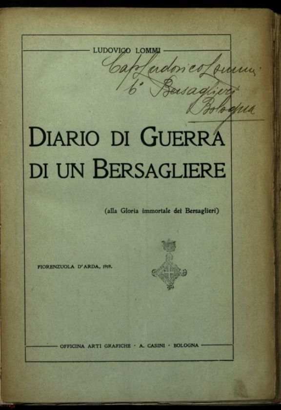 Diario di guerra di un bersagliere  / Lommi Ludovico