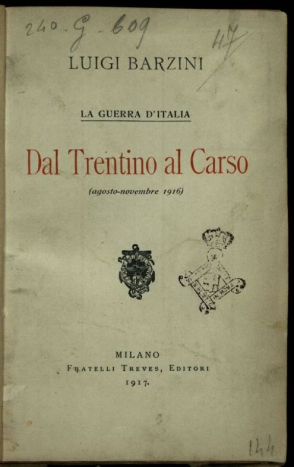 Dal Trentino al Carso  : agosto-novembre 1916  : la guerra d'Italia  / Luigi Barzini