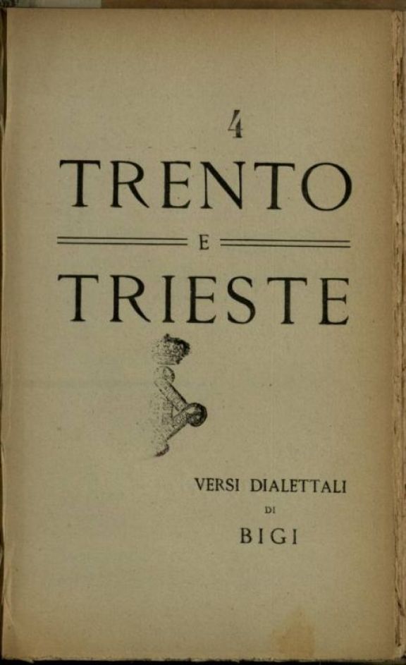 Trento e Trieste  : versi dialettali  / Bigi