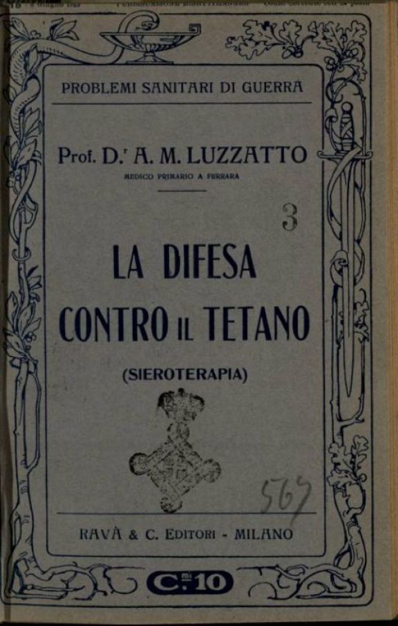 La *difesa contro il tetano  : sieroterapia  / A. M. Luzzatto