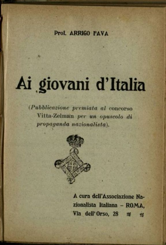 Ai giovani d'Italia  / Arrigo Fava  ; a cura dell'Associazione Nazionalista Italiana