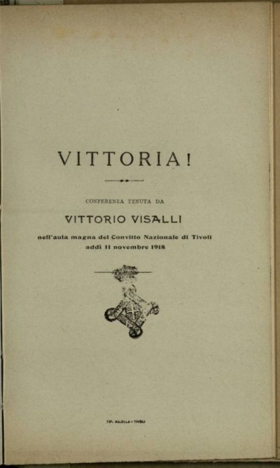Vittoria|  : conferenza tenuta da Vittorio Visalli nell'aula magna del convitto nazionale di Tivoli add