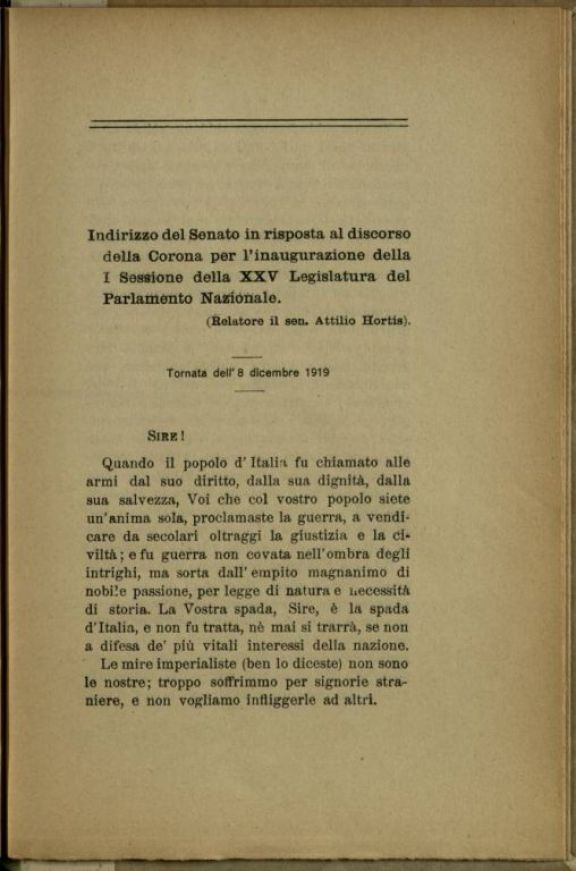 Indirizzo del Senato in risposta al discorso della corona  / relatore il senatore Attilio Hortis (tornata dell'8 dicembre 1919)  ; Sulla proroga dell'esercizio provvisorio dei bilanci