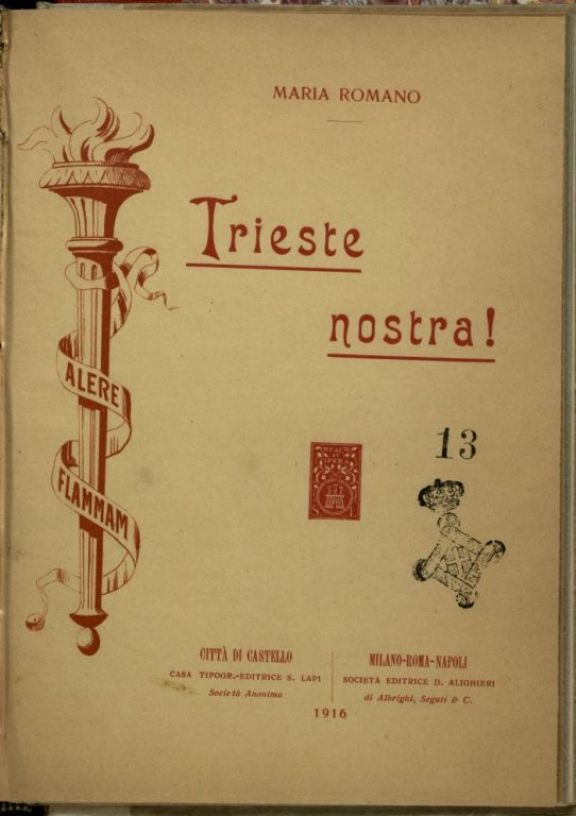 Trieste nostra|  : episodio patriottico in tre atti  / Maria Romano