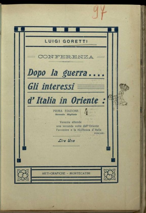 Dopo la guerra.... gli interessi d'Italia in Oriente  : conferenza  / Luigi Goretti