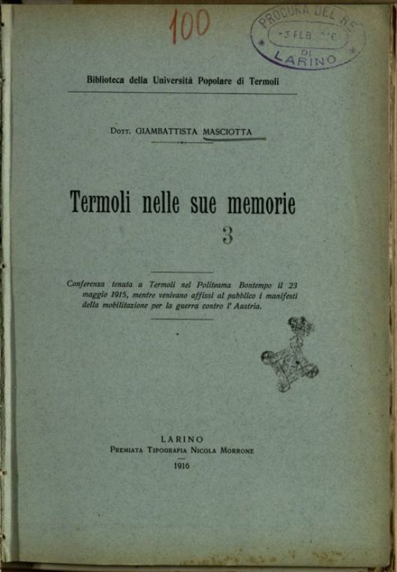 Termoli nelle sue memorie  : conferenza tenuta a Termoli nel Politeama Bontempo il 23 maggio 1915...  / dott. Giambattista Masciotta