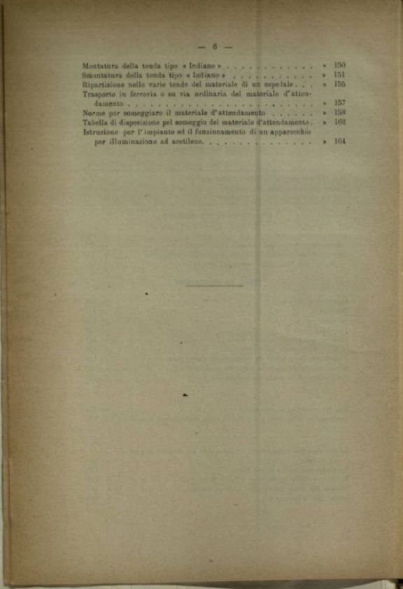 Composizione ed inventario di un ospedale di guerra da 50 letti someggiabile in sacchi, ceste, casse e colli, con inventario e descrizione degli attendamenti e con la relativa istruzione per la montature delle tende, modello 1910