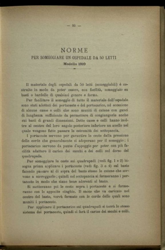 Composizione ed inventario di un ospedale di guerra da 50 letti someggiabile in sacchi, ceste, casse e colli, con inventario e descrizione degli attendamenti e con la relativa istruzione per la montature delle tende, modello 1910