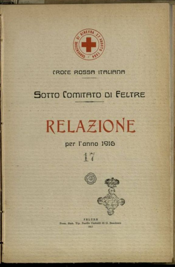 Croce rossa italiana sotto comitato di Feltre  : relazione per l'anno 1916