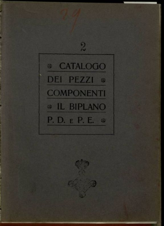Catalogo dei pezzi componenti il biplano P.D. e P.E
