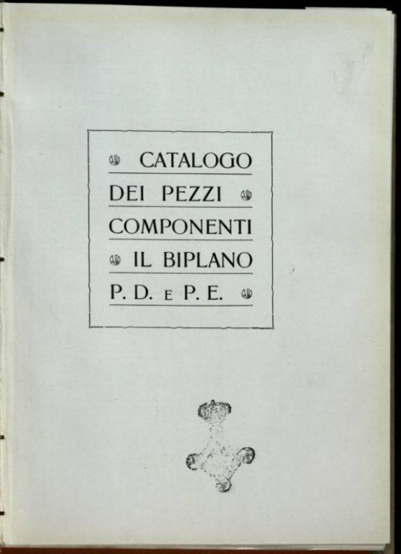 Catalogo dei pezzi componenti il biplano P.D. e P.E