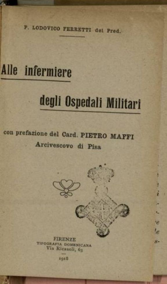 Alle infermiere degli ospedali militari  / Lodovico Ferretti  ; con prefazione di Pietro Maffi