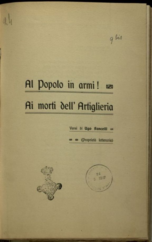 Al popolo in armi  ; Ai morti dell'Artiglieria  : versi  / Ugo Fancelli