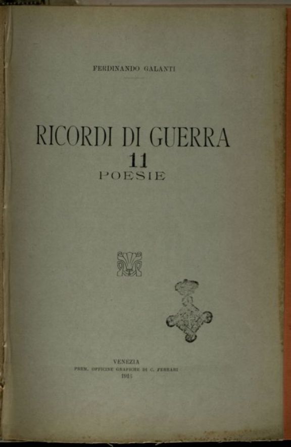 Ricordi di Guerra  : poesie  / Ferdinando Galanti