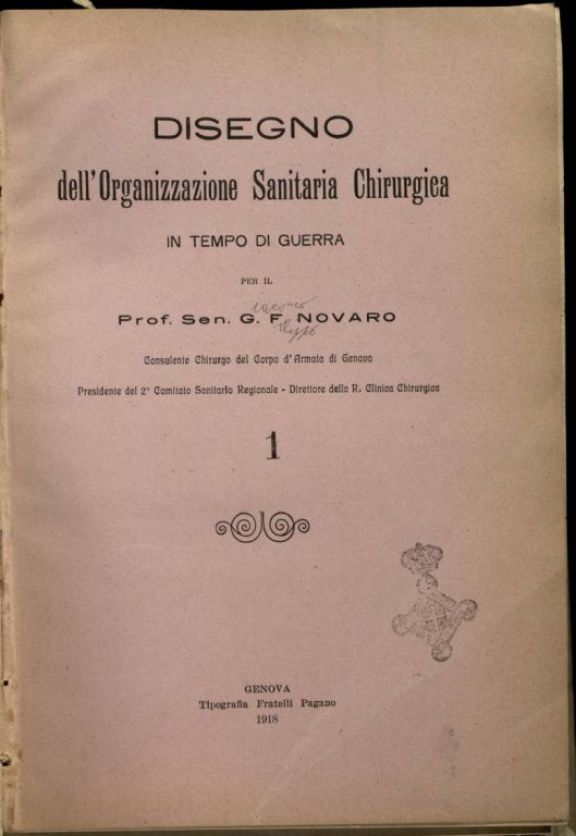Disegno dell'organizzazione sanitaria chirurgica in tempo di guerra  / G.F. Novaro