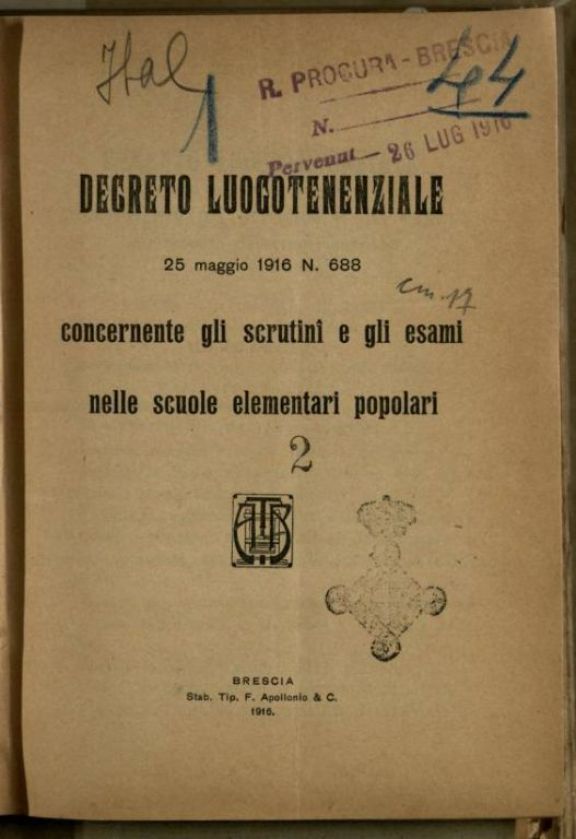 Decreto luogotenenziale 25 maggio 1916, n.688 concernente gli scrutini e gli esami nelle scuole elementari popolari  / [Tomaso di Savoia]