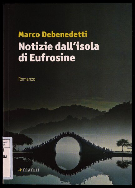 Notizie dall'isola di Eufrosine : [romanzo] / Marco Debenedetti