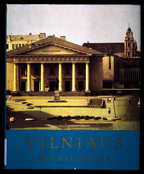 Vilniaus : architektūra / [leidinj parengė Rimtautas Gibavičius]