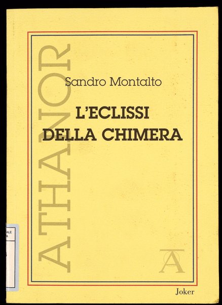 L'eclissi della chimera / Sandro Montalto