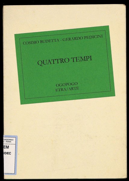 Quattro tempi / [stampe a secco di] Cosimo Budetta ; [poesie di] Gerardo Pedicini