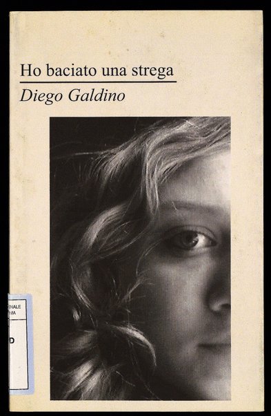 Ho baciato una strega / Diego Galdino