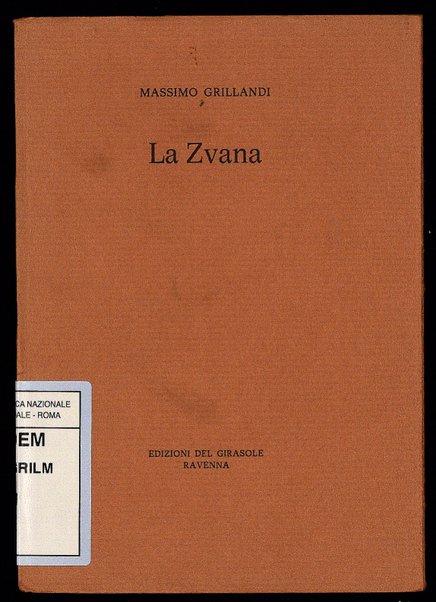 La Zvana / Massimo Grillandi