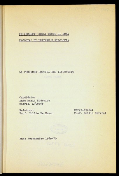 La funzione poetica del linguaggio / Anna Maria Ludovico ; relatore: Tullio De Mauro ; correlatore: Emilio Garroni