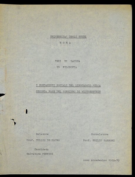 I fondamenti sociali del linguaggio nella seconda fase del pensiero di Wittgenstein : tesi di laurea in Filosofia / Salvatore Pennisi ; relatore: Tullio De Mauro ; correlatore: Emilio Garroni