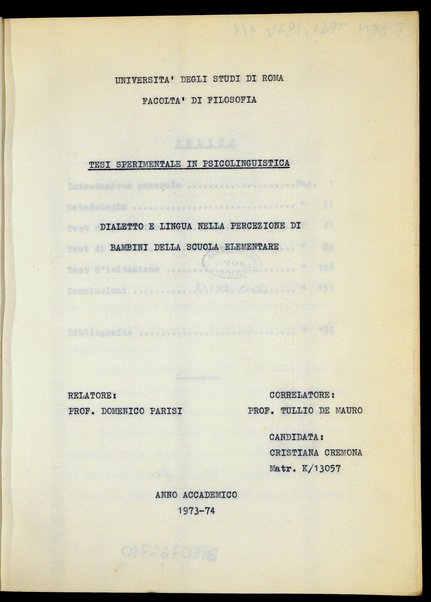 Dialetto e lingua nella percezione di bambini della scuola elementare : tesi sperimentale in Psicolinguistica / Cristiana Cremona ; relatore: Domenico Parisi ; correlatore: Tullio De Mauro