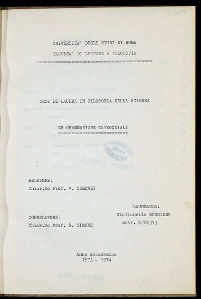 Le grammatiche categoriali : tesi di laurea in Filosofia della scienza / Giulianella Ruggiero ; relatore: V. Somenzi ; correlatore: R. Simone