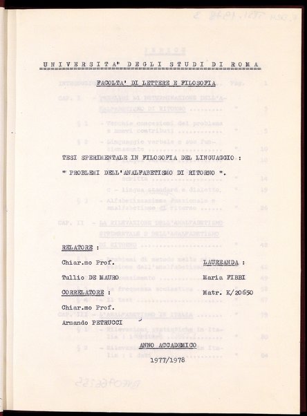 Problemi dell'analfabetismo di ritorno : tesi sperimentale in Filosofia del linguaggio / Maria Fibbi ; relatore: Tullio De Mauro ; correlatore: Armando Petrucci