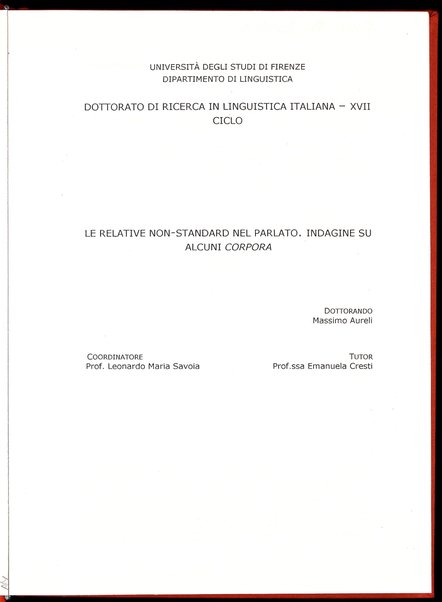 Le relative non-standard nel parlato : indagine su alcuni corpora / Massimo Aureli ; coordinatore: Leonardo Maria Savoia ; tutor: Emanuela Cresti