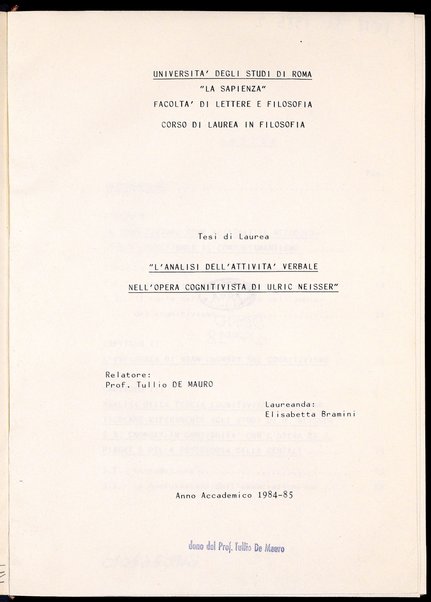 L'analisi dell'attività verbale nell'opera cognitivista di Ulric Neisser : tesi di laurea / Elisabetta Bramini ; relatore: Tullio De Mauro