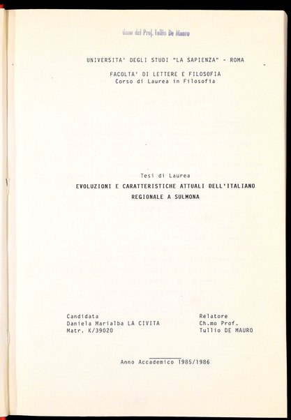 Evoluzioni e caratteristiche attuali dell'italiano regionale a Sulmona : tesi di laurea / Daniela Marialba La Civita ; relatore: Tullio De Mauro