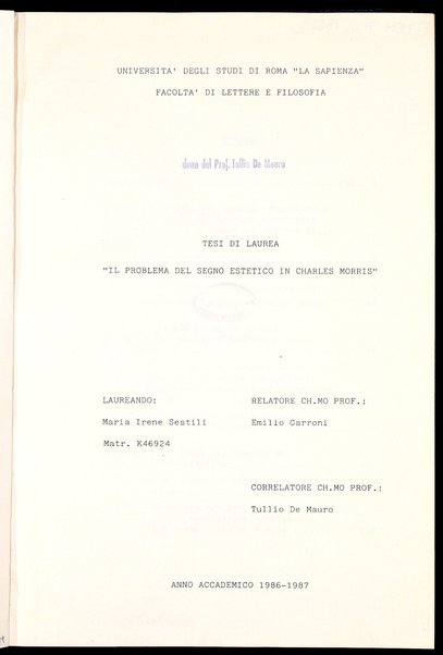 Il problema del segno estetico in Charles Morris : tesi di laurea / Maria Irene Sestili ; relatore: Emilio Garroni ; correlatore: Tullio De Mauro