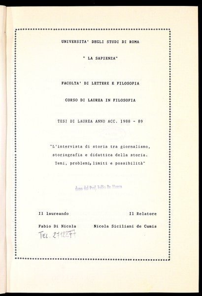 L'intervista di storia tra giornalismo, storiografia e didattica della storia : temi, problemi, limiti e possibilità : tesi di laurea / Fabio Di Nicola ; relatore: Nicola Siciliani de Cumis