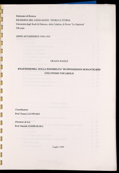 Enantiosemia : sulla possibilità di opposizioni semantiche in uno stesso vocabolo / Grazia Basile ; coordinatore: Franco Lo Piparo ; direttore di tesi: Daniele Gambarara