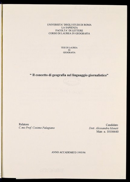 Il concetto di geografia nel linguaggio giornalistico : tesi di laurea in Geografia / Alessandra Moneti ; relatore: Cosimo Palagiano