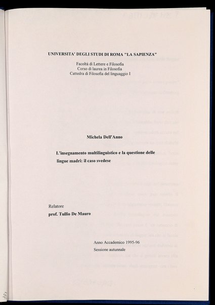 L'insegnamento multilinguistico e la questione delle lingue madri : il caso svedese / Michela Dell'Anno ; relatore: Tullio De Mauro