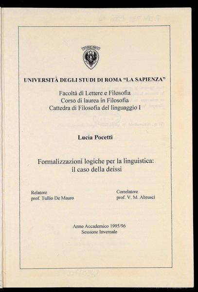 Formalizzazioni logiche per la linguistica : il caso della deissi / Lucia Pocetti ; relatore: Tullio De Mauro ; correlatore: V. M. Abrusci