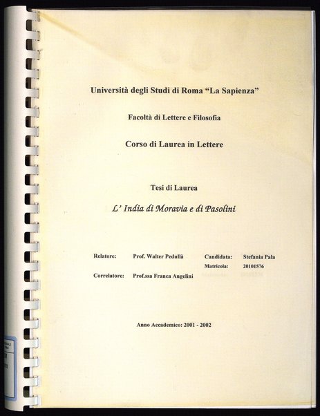 L'India di Moravia e di Pasolini : tesi di laurea / Stefania Pala ; relatore: Walter Pedullà ; correlatore: Franca Angelini