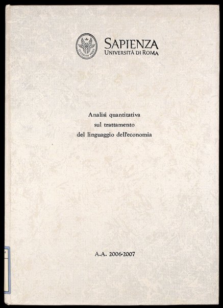 Analisi quantitativa sul trattamento del linguaggio dell'economia / di Romina Vinci ; relatore: Tullio De Mauro ; correlatore: Isabella Chiari