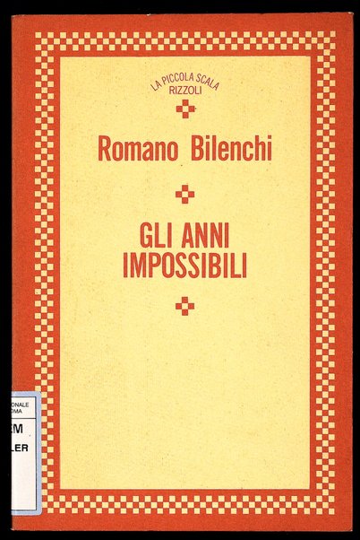 Gli anni impossibili / Romano Bilenchi