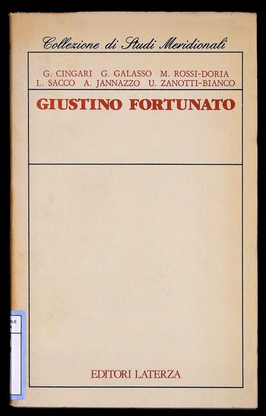 Giustino Fortunato / Gaetano Cingari ... [et al. ; a cura dell'Associazione nazionale per gli interessi del Mezzogiorno d'Italia]