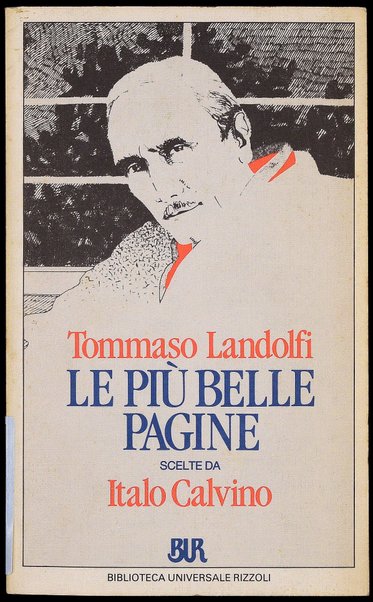Le più belle pagine / Tommaso Landolfi ; scelta e postfazione di Italo Calvino