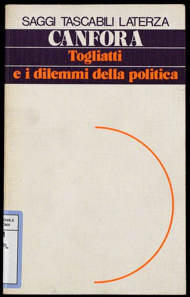 Togliatti e i dilemmi della politica / Luciano Canfora