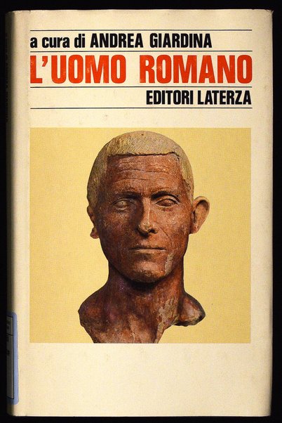 L'uomo romano / J. Andreau ... [et al.] ; a cura di Andrea Giardina